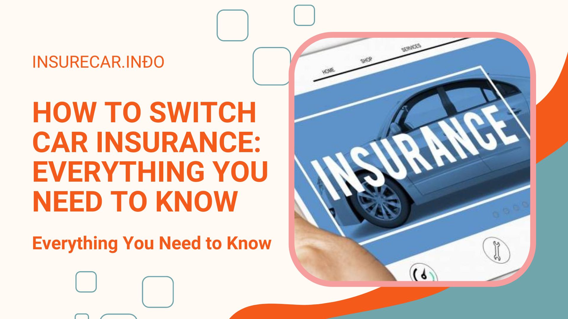 How to Switch Car Insurance: Everything You Need to Know